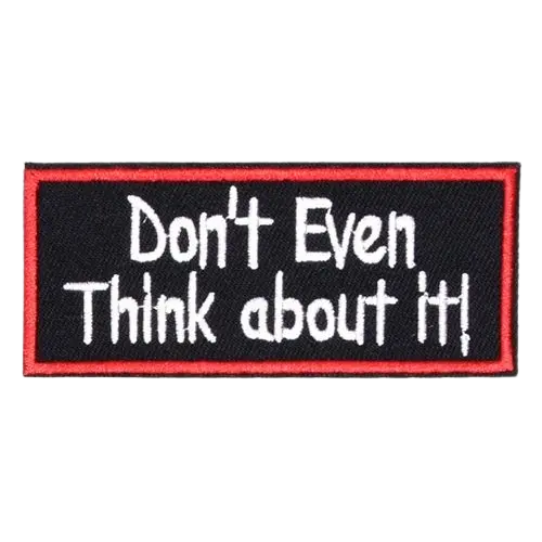 black and red dont even think about it vest patch - custom patch by Fineyst Patches