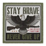 stay brave never give up military patch thumbnail 1