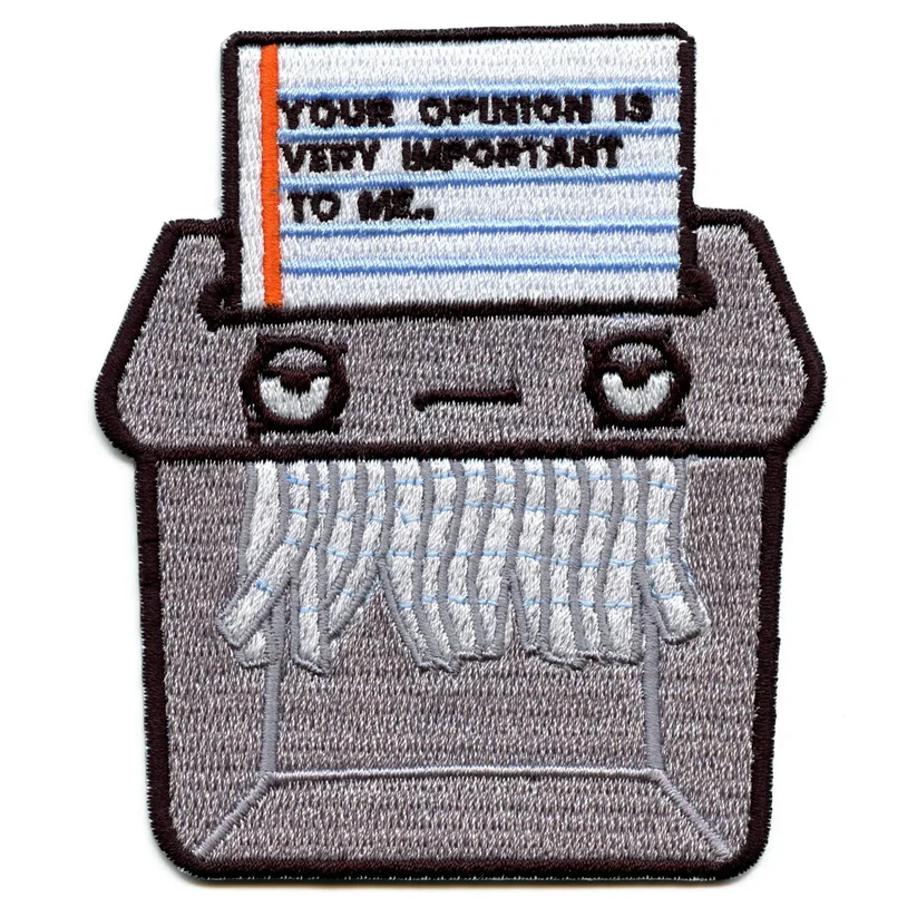 'Your Opinion is Very Important To Me' Patch