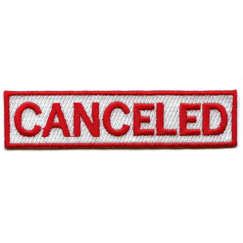 Canceled Embroidered logo Iron On Patch