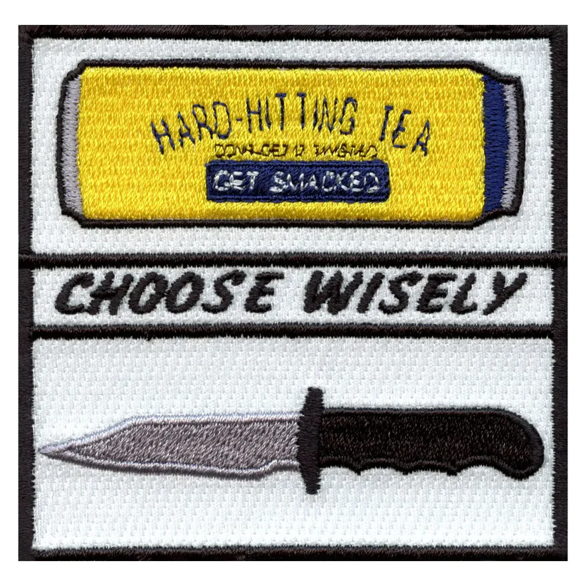 Choose Wisely Hard Hitting Tea And Knife Patch
