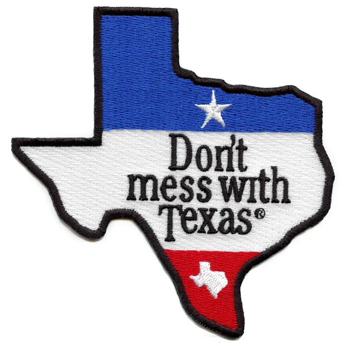 Dont Mess With Texas Patch