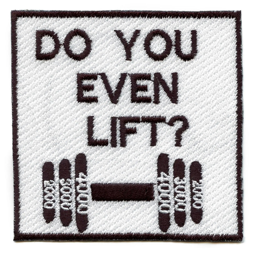 Funny Do You Even Lift Weights Patch