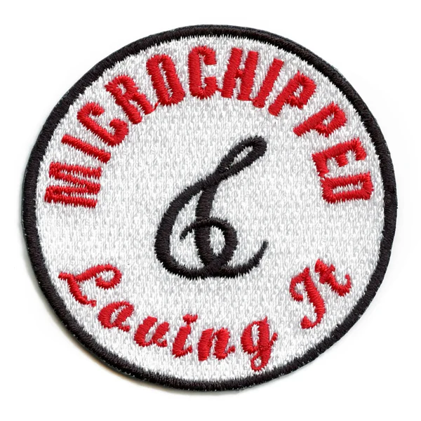 Microchipped and Loving It Health Joke Patch 