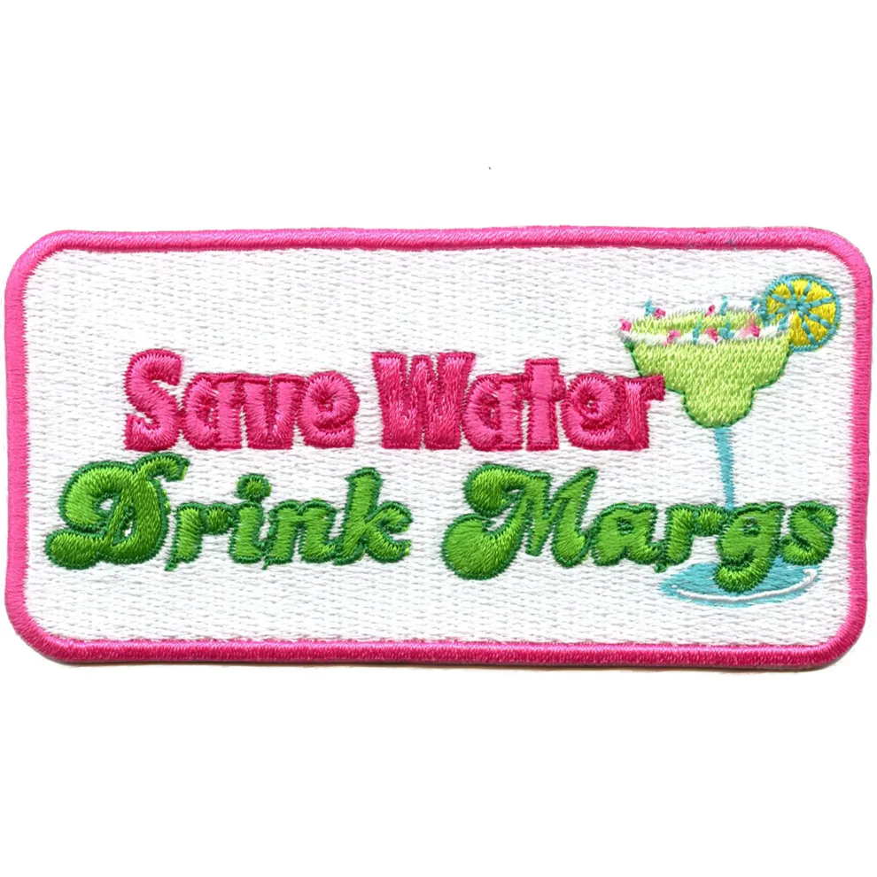 Save Water Drink Margs Embroidered Patch - Save Water Drink Margs Embroidered Patch USA Save Water Drink Margs Embroidered Patch - View 1
