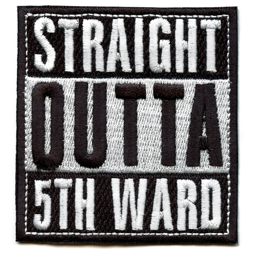 Straight Outta 5th Ward Iron On Patch - Straight Outta 5th Ward Iron On Patch USA Straight Outta 5th Ward Iron On Patch - View 1